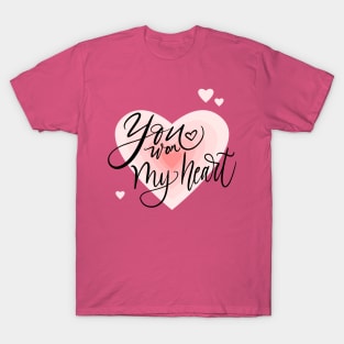 You Won My Heart! T-Shirt